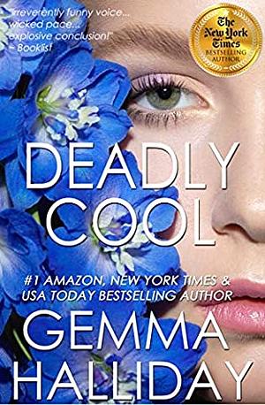 Deadly Cool by Gemma Halliday