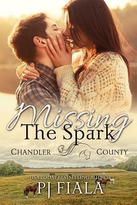 Missing the Spark by P.J. Fiala