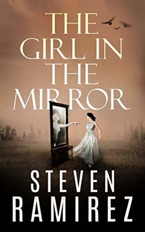 The Girl in the Mirror by Steven Ramirez