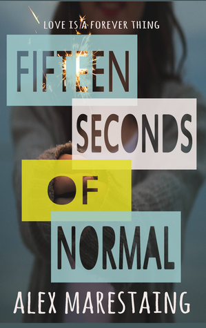 Fifteen Seconds of Normal by Alex Marestaing