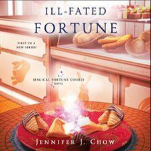 Ill-Fated Fortune by Jennifer J. Chow