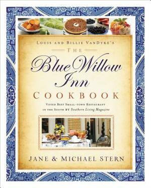 The Blue Willow Inn Cookbook by Jane Stern, Michael Stern
