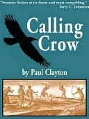Calling Crow by Paul Clayton
