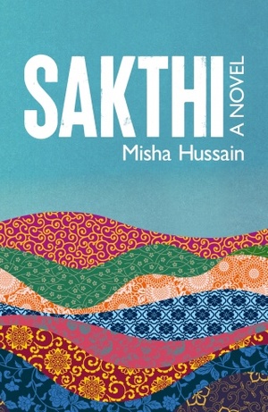 Sakthi by Misha Hussain