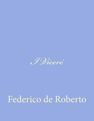 I Viceré by Federico De Roberto