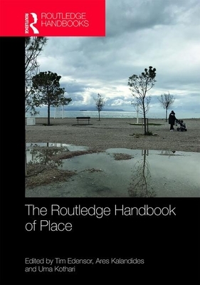 The Routledge Handbook of Place by 