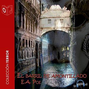 El barril amontillado  by Edgar Allan Poe