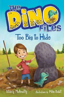 Too Big to Hide by Stacy McAnulty