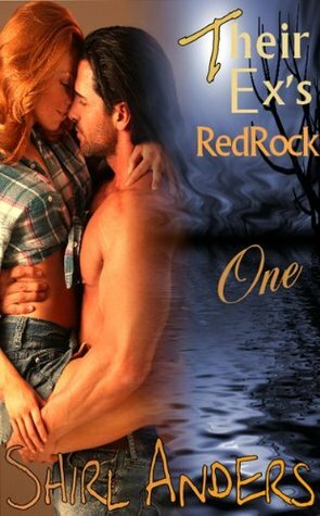 Their Ex's Redrock Part One by Shirl Anders