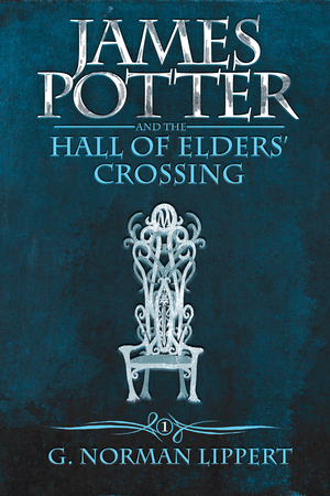 James Potter and the Hall of Elders' Crossing by G. Norman Lippert