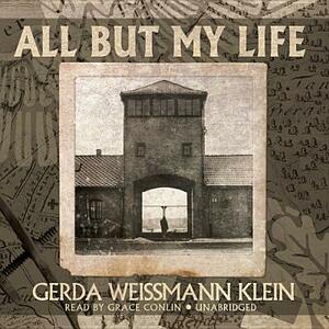 All But My Life by Gerda Weissmann Klein