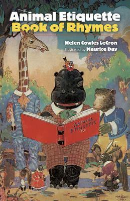 The Animal Etiquette Book of Rhymes by Helen Cowles Lecron