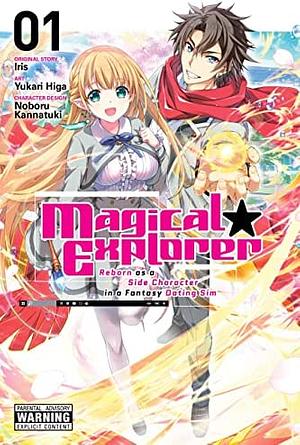 Magical Explorer, Vol. 1: Reborn as a Side Character in a Fantasy Dating Sim by Iris