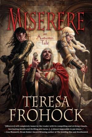 Miserere: An Autumn Tale by T. Frohock