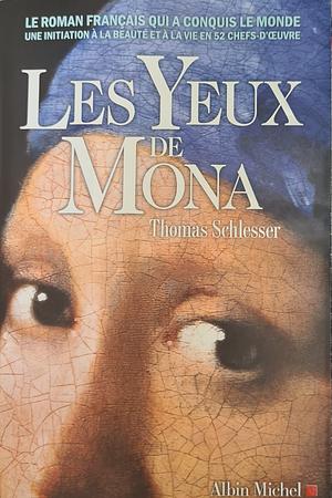 Les Yeux de Mona by Thomas Schlesser