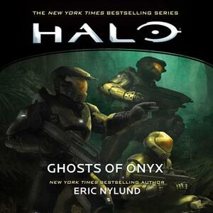 Halo: Ghosts of Onyx by Eric Nylund