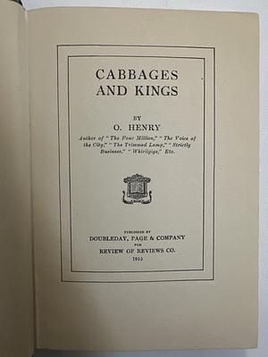 Cabbages and Kings by O. Henry