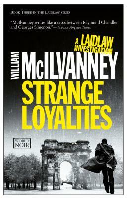 Strange Loyalties by William McIlvanney