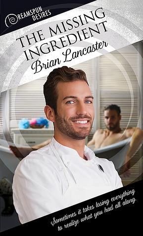 The Missing Ingredient by Brian Lancaster