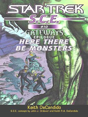 Star Trek: Here There Be Monsters by Keith R.A. DeCandido, Keith R.A. DeCandido
