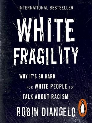 White Fragility by Robin DiAngelo