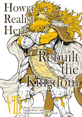 How a Realist Hero Rebuilt the Kingdom (Manga) Volume 8 by Satoshi Ueda, Dojyomaru