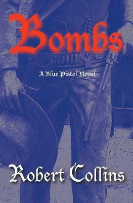 Bombs by Robert L. Collins