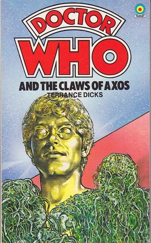 Doctor Who And The Claws Of Axos by Terrance Dicks, Terrance Dicks