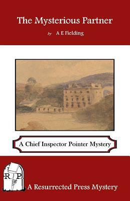 The Mysterious Partner by A.E. Fielding