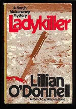 Ladykiller by Lillian O'Donnell