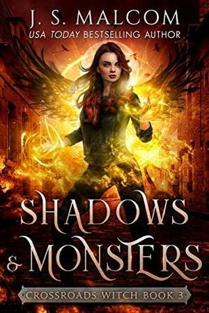 Shadows and Monsters by J.S. Malcom