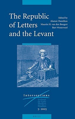 The Republic of Letters and the Levant by 