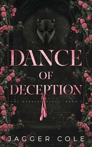 Dance of Deception by Jagger Cole