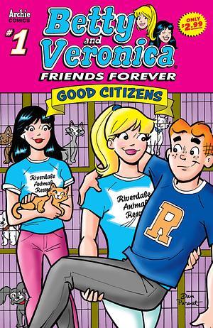 Betty & Veronica Friends Forever: Good Citizens by Bill Golliher