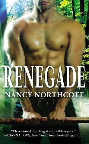 Renegade by Nancy Northcott