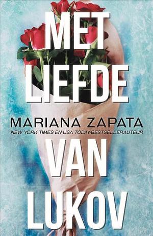 Met liefde van Lukov by Mariana Zapata