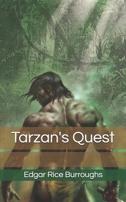 Tarzan's Quest by Edgar Rice Burroughs