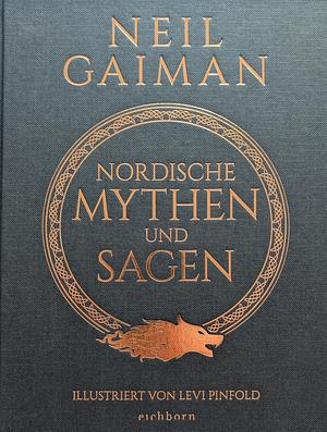 Nordische Mythen und Sagen: Der moderne Klassiker als illustrierte Prachtausgabe by Neil Gaiman