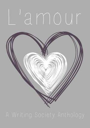 L'amour by Jay Harold, Emma Reeve, Kay Lee, Siril Grini, Lydia Pauly, Jennifer "JenJen" Daniel, Nichola Richards, Alex Chappell, Emily Bell, J.W. Stammers, J.T. Dion, Rebecca Harris, Sam "Jesta" Geden, Carole Webster, Antonia Vladut, Nicolae Radulescu, Rachel Simson