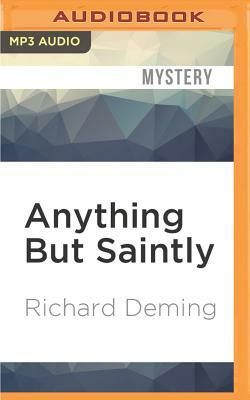 Anything But Saintly by Richard Deming