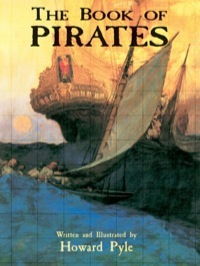 The Book of Pirates by Howard Pyle