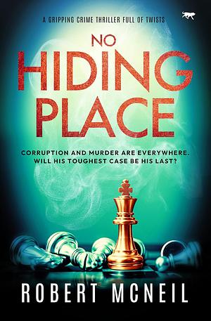 No Hiding Place by Robert McNeil