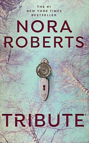 Tribute by Nora Roberts