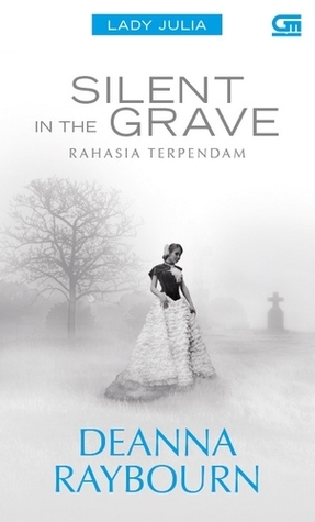 Silent in the Grave - Rahasia Terpendam by Deanna Raybourn