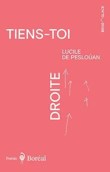 Tiens-toi droite by Lucile de Pesloüan