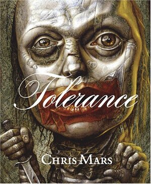 Tolerance by Chris Mars