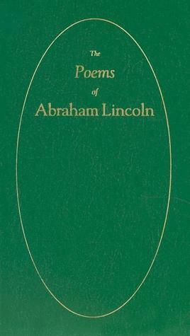 Poems of Abraham Lincoln by Abraham Lincoln