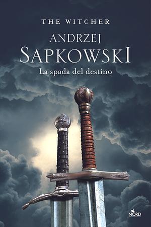 La spada del destino by Andrzej Sapkowski