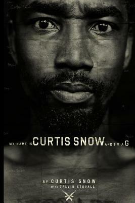 My Name Is Curtis Snow And I'm A G (: (B&W Version) by Calvin Stovall, Curtis Snow