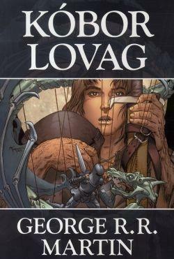 Kóbor lovag by Ben Avery, Ben Avery, George R.R. Martin